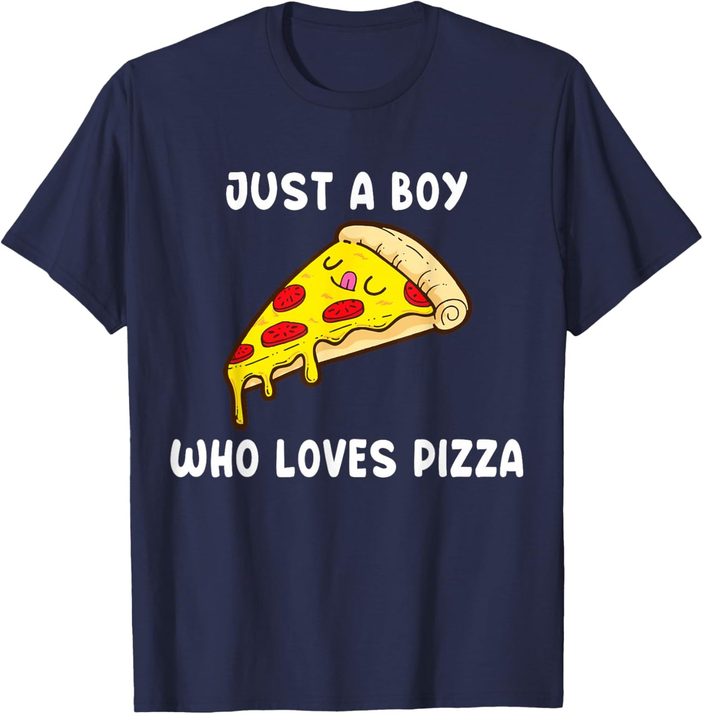 Just a Boy Who Loves Pizza T-Shirt - T-Shirt | Navy