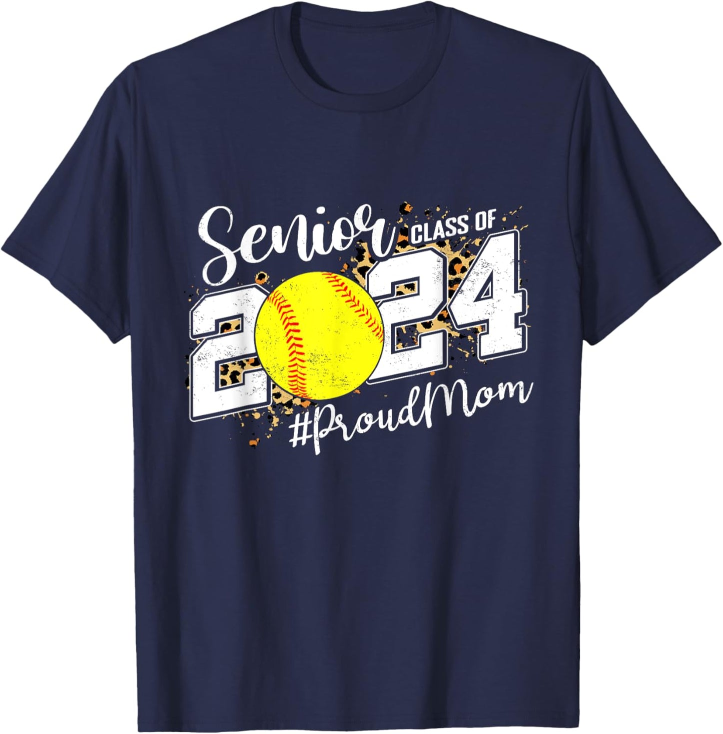 Proud Mom Of A 2024 Senior Graduate Class 2024 Softball T-Shirt - T-Shirt | Navy