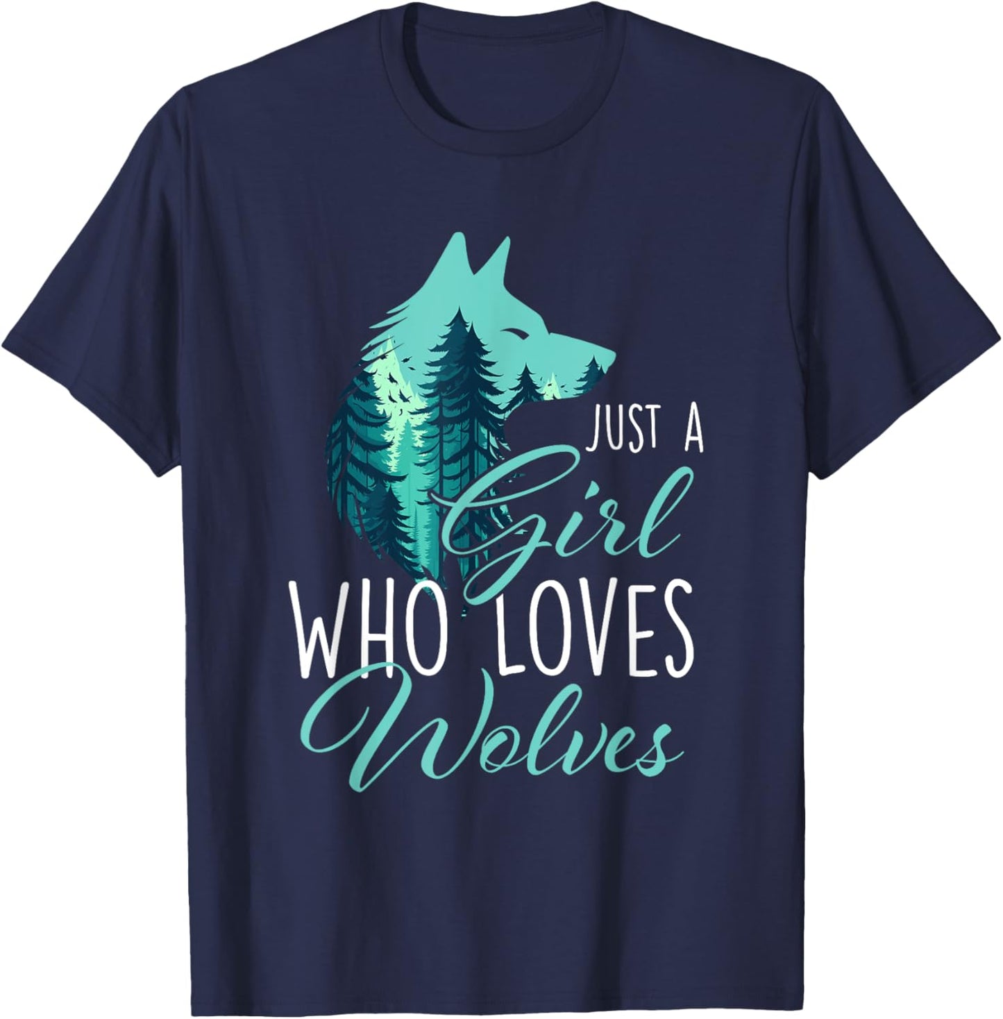 Just A Girl Who Loves Wolves - Wolf Lover Wildlife Animal T-Shirt - T-Shirt | Navy