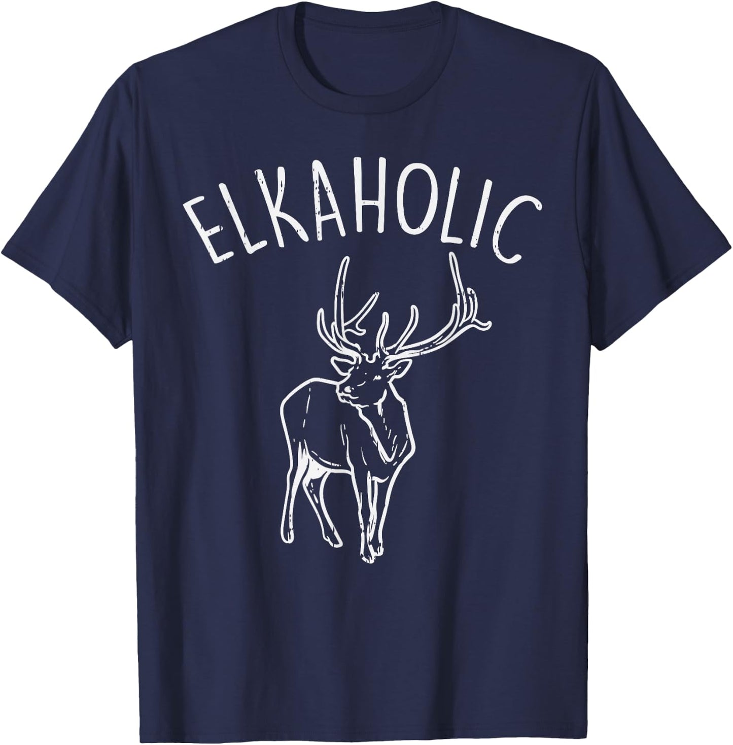 Elkaholic Funny Elk Hunting Deer Archery Bow Hunter Gift T-Shirt - T-Shirt | Navy