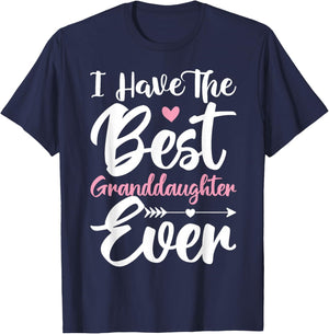I Have The Best Granddaughter Ever Cute Grandparents Day T-Shirt - T-Shirt | Navy