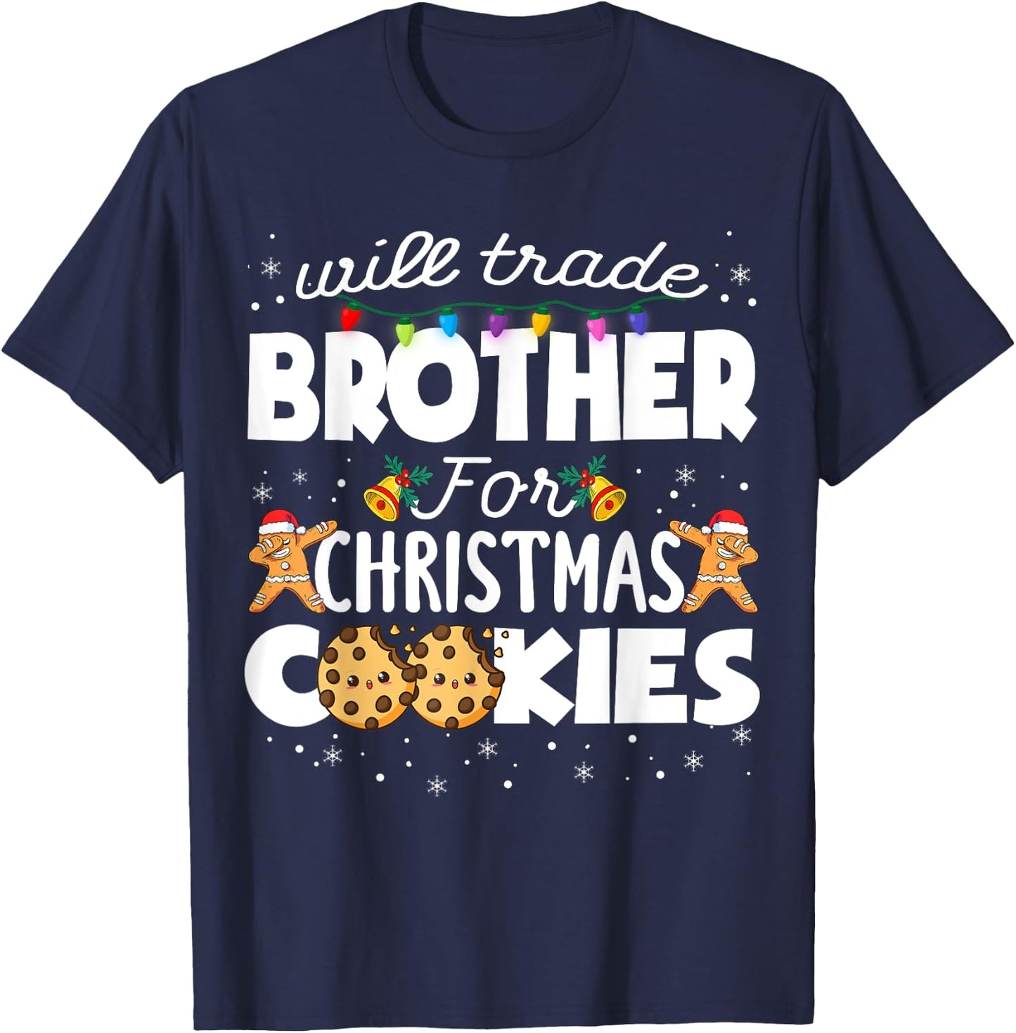 Will Trade Brother For Christmas Cookies Sister Xmas Pajama T-Shirt - T-Shirt | Navy