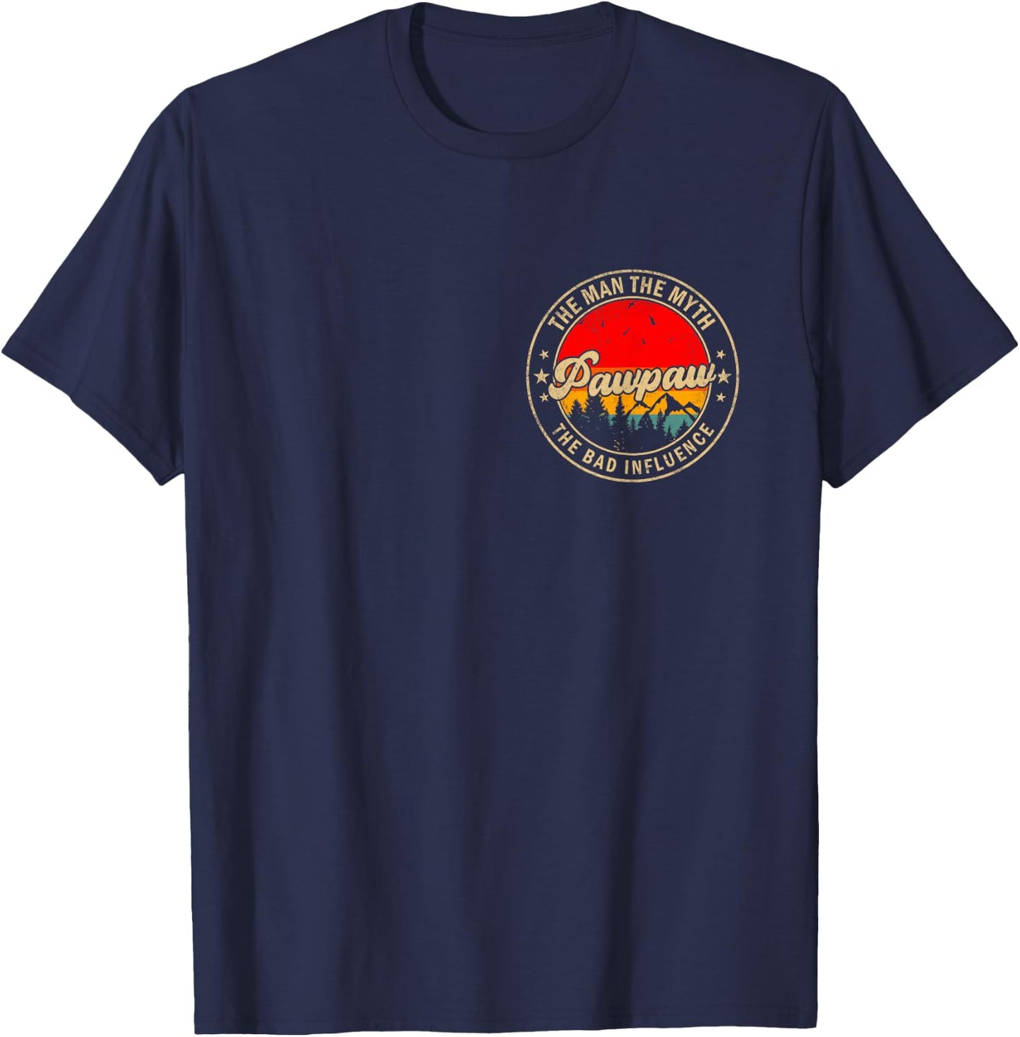 Pawpaw the Man the Myth the Bad Influence Vintage Retro T-Shirt - T-Shirt | Navy