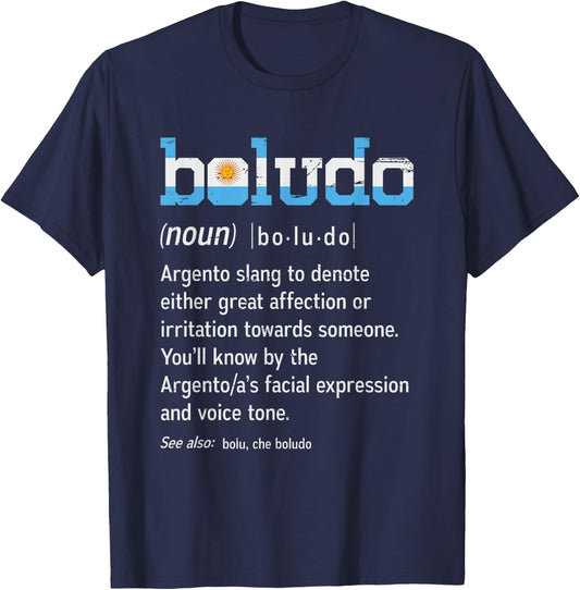 Funny Argentinian Boludo design - Camiseta de Argentina T-Shirt - T-Shirt | Navy