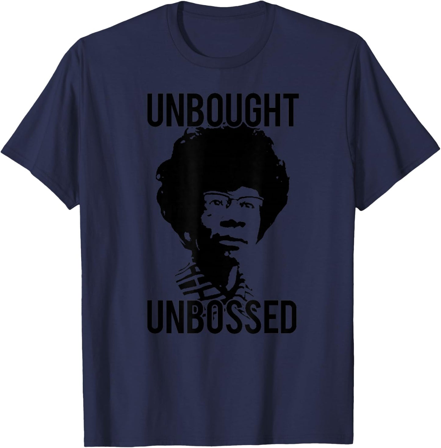 UNBOUGHT UNBOSSED Shirley Chisholm Meme T-Shirt - T-Shirt | Navy