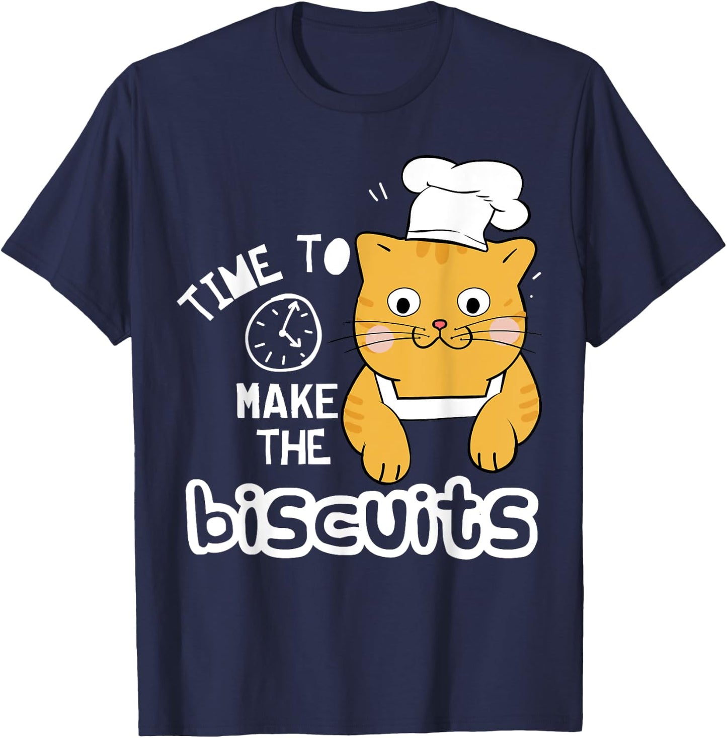 Chef Cat - Time To Make Biscuits Women T-Shirt - T-Shirt | Navy