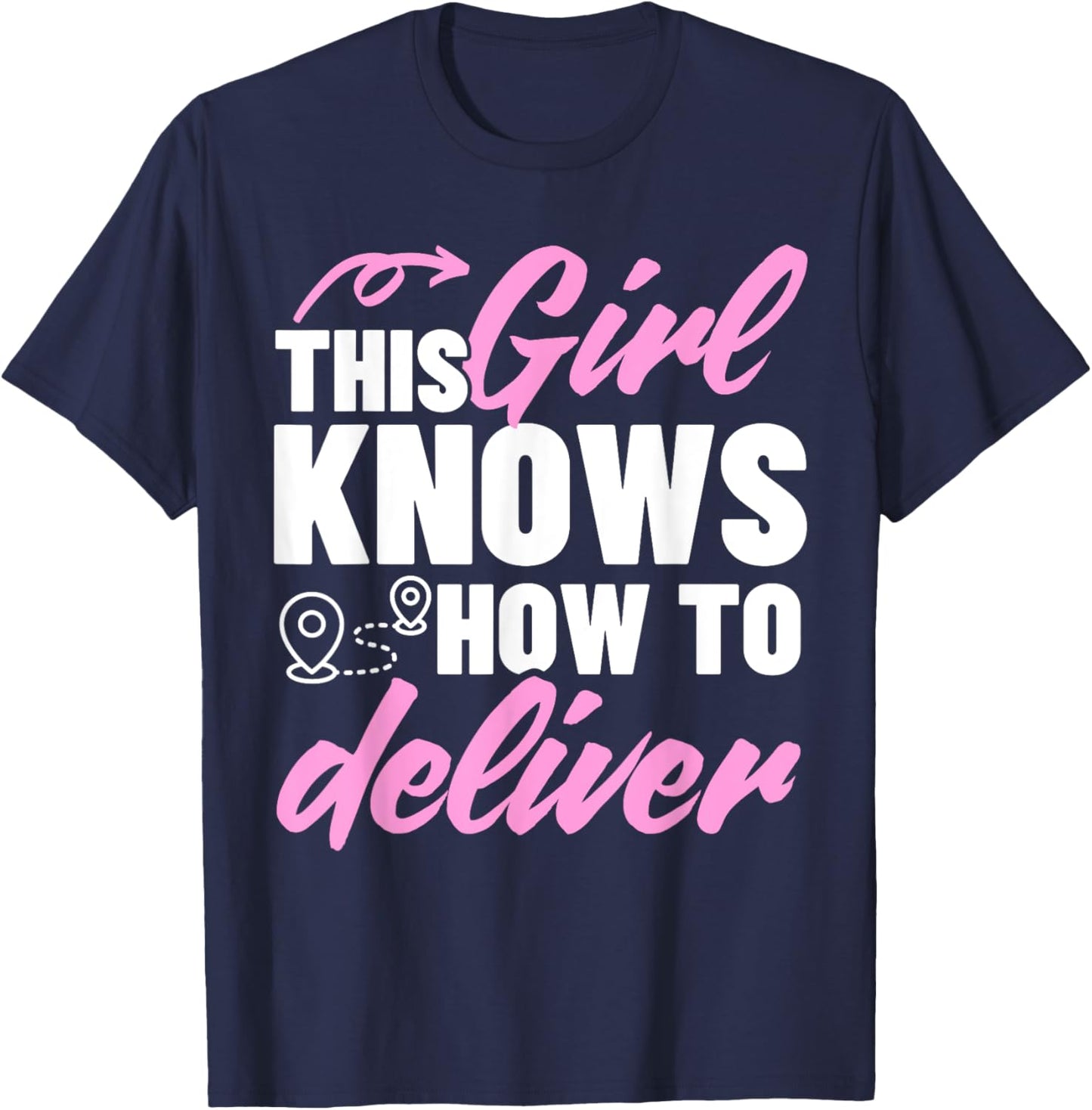 Cute Delivery Driver Art For Girl Women Delivery Services T-Shirt - T-Shirt | Navy