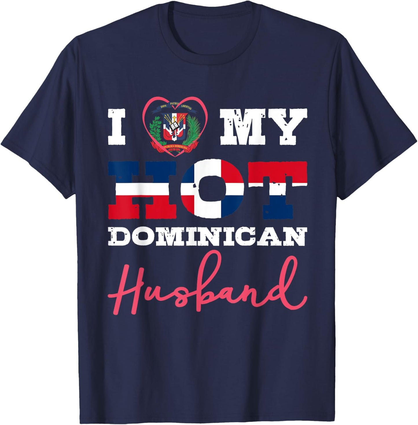 I Love My Hot Dominican husband print T-Shirt - T-Shirt | Navy