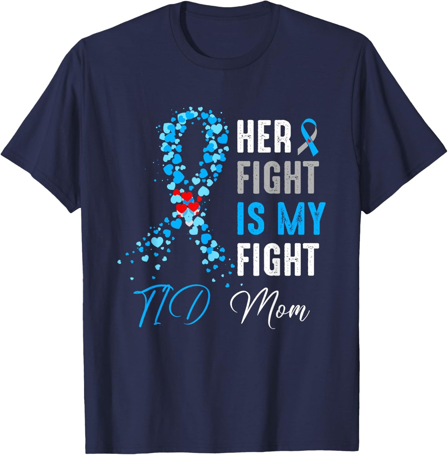 Her Fight is My Fight T1D Mom Diabetes Awareness Ribbon T-Shirt - T-Shirt | Navy