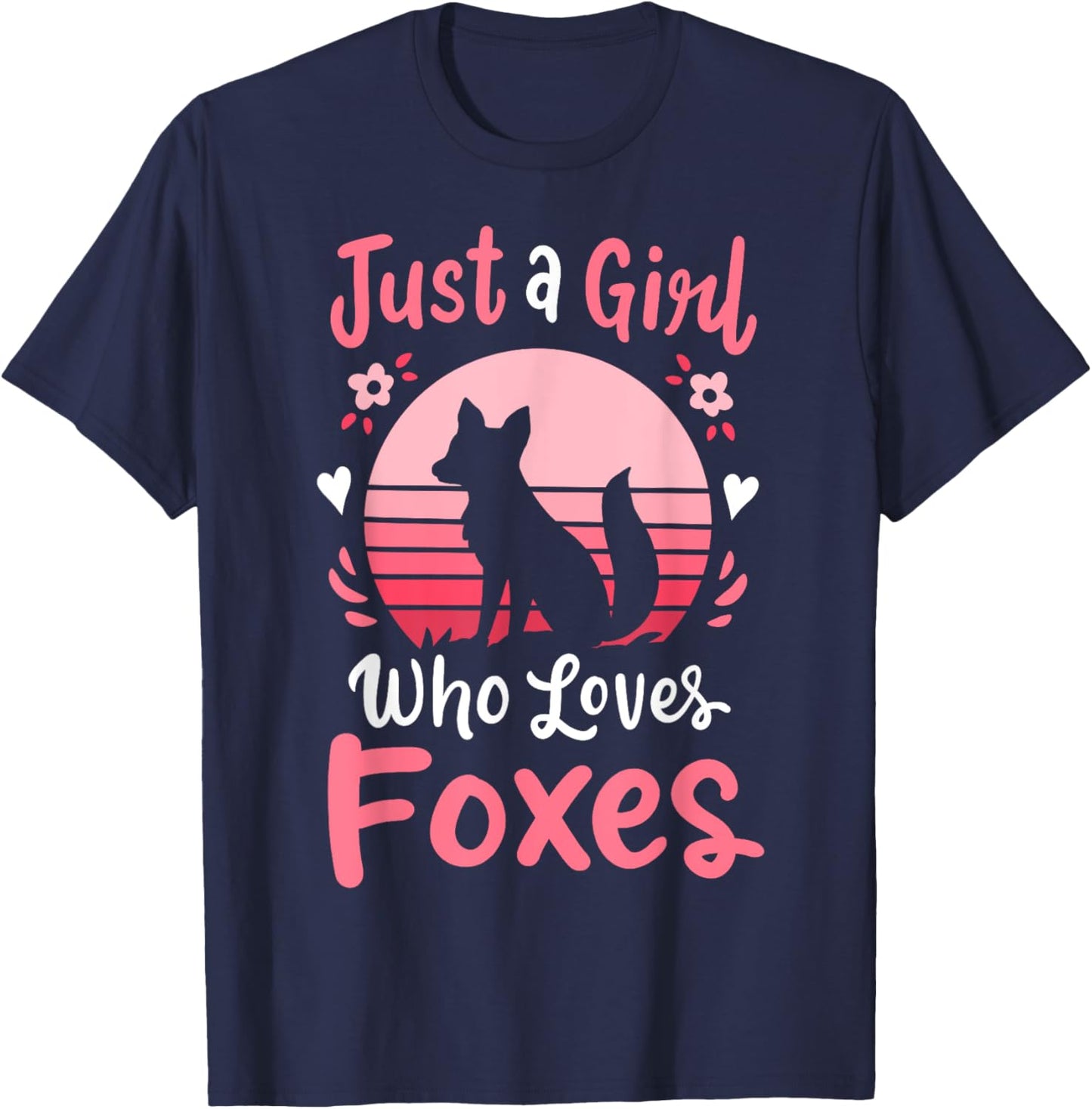 Fox Just a Girl Who Loves Foxes T-Shirt - T-Shirt | Navy