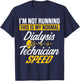 Dialysis Technician Running Nephrology Tech T-Shirt - T-Shirt | Navy