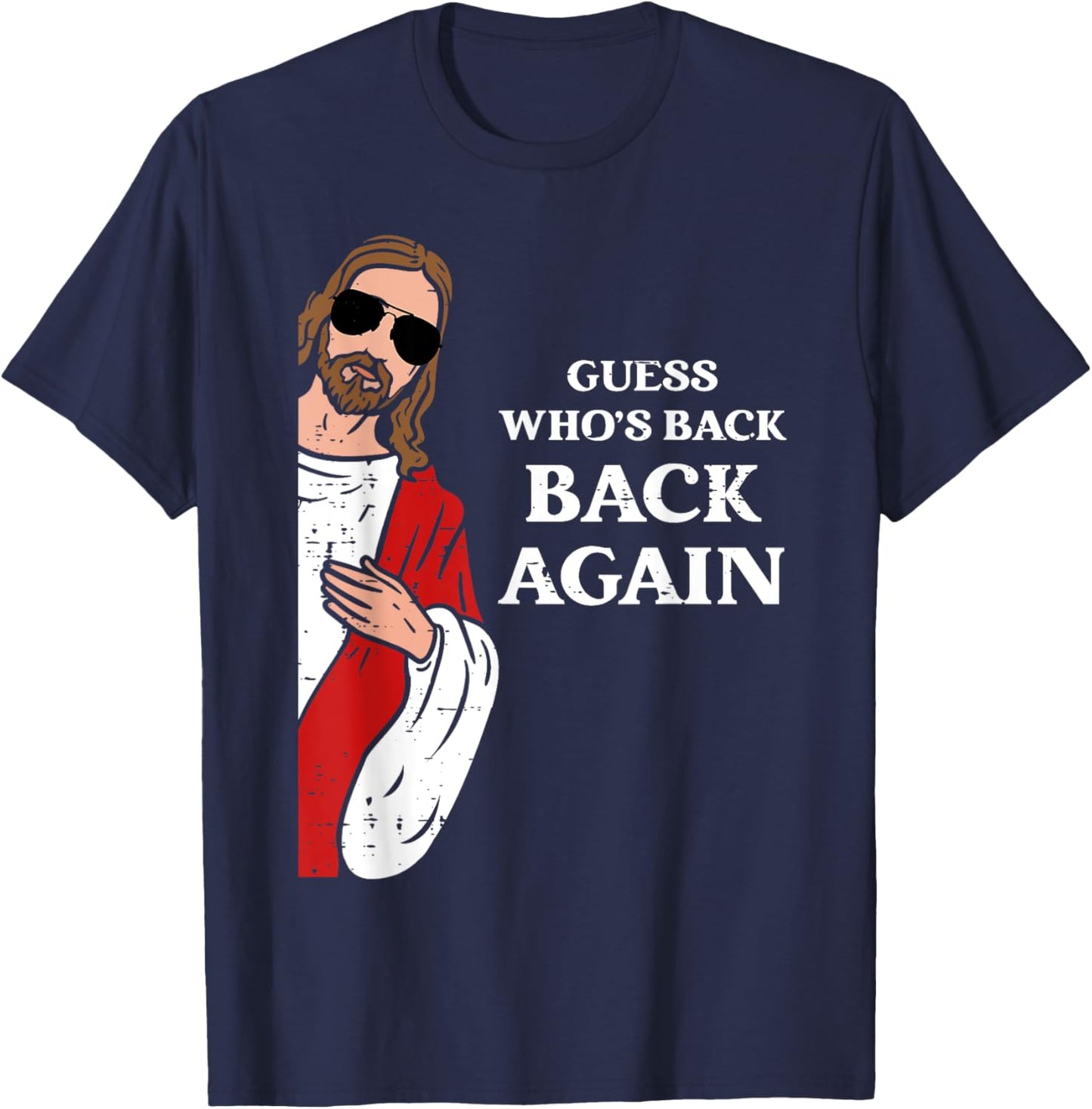 Guess Who's Back Back Again Easter Day Jesus Funny Christian T-Shirt - T-Shirt | Navy