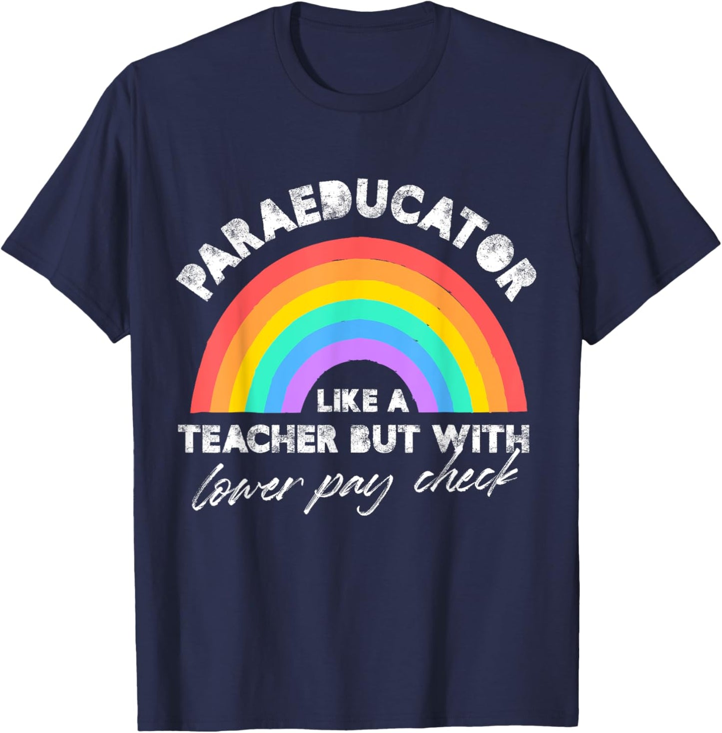 Para Educator like a teacher but with lower pay check Women T-Shirt - T-Shirt | Navy