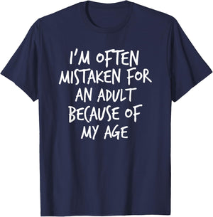 I'm Often Mistaken For An Adult Because Of My Age, Yoraytees T-Shirt - T-Shirt | Navy