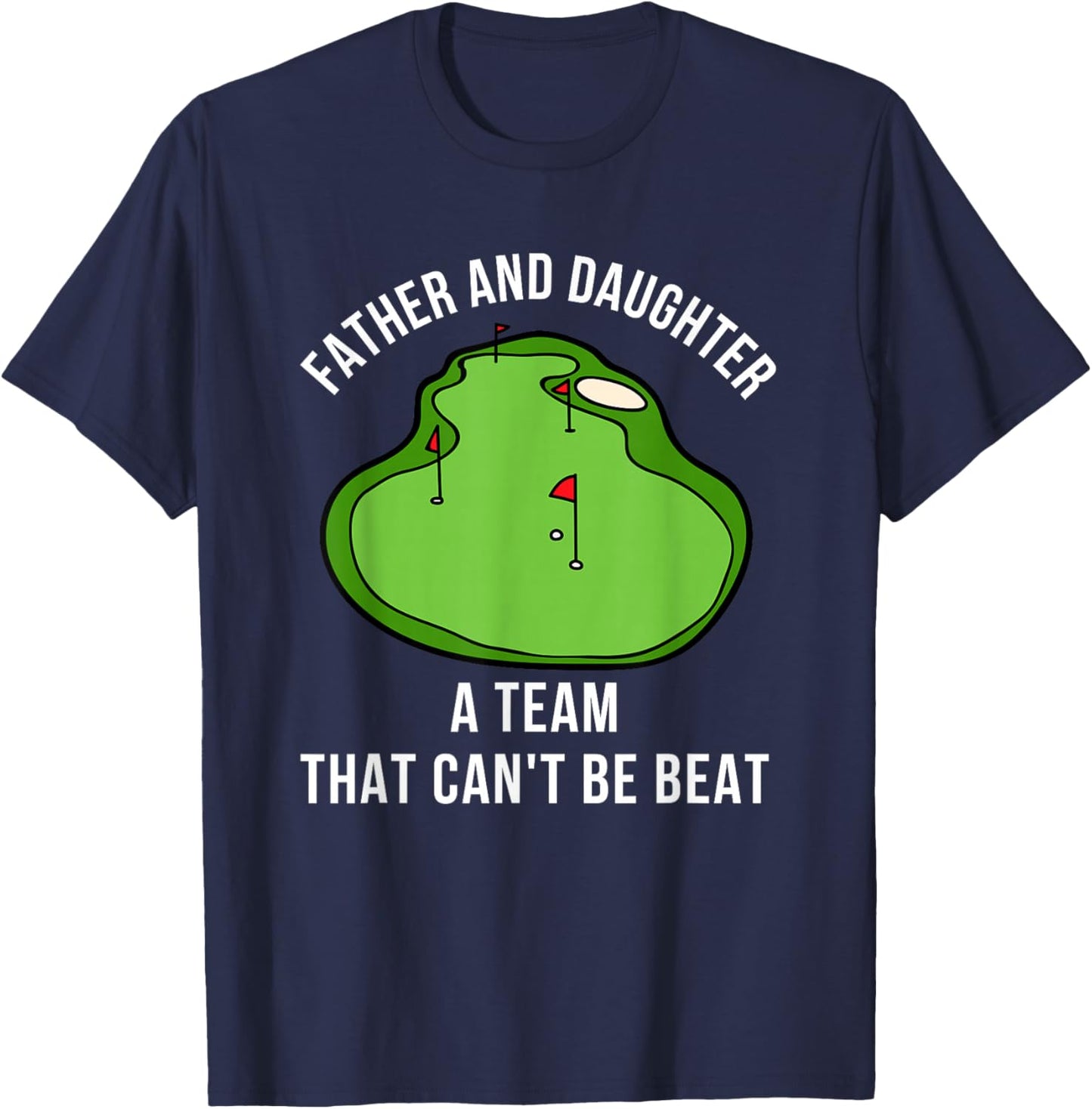 Father's Day Dad Daughter Golf Buddies Team Saying Matching T-Shirt - T-Shirt | Navy