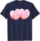 Stay Sober You Idiot Funny Valentines Day Heart Candy Design T-Shirt - T-Shirt | Navy