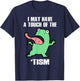 Funny Frog I May Have A Touch Of The 'Tism Autism Awareness T-Shirt - T-Shirt | Navy