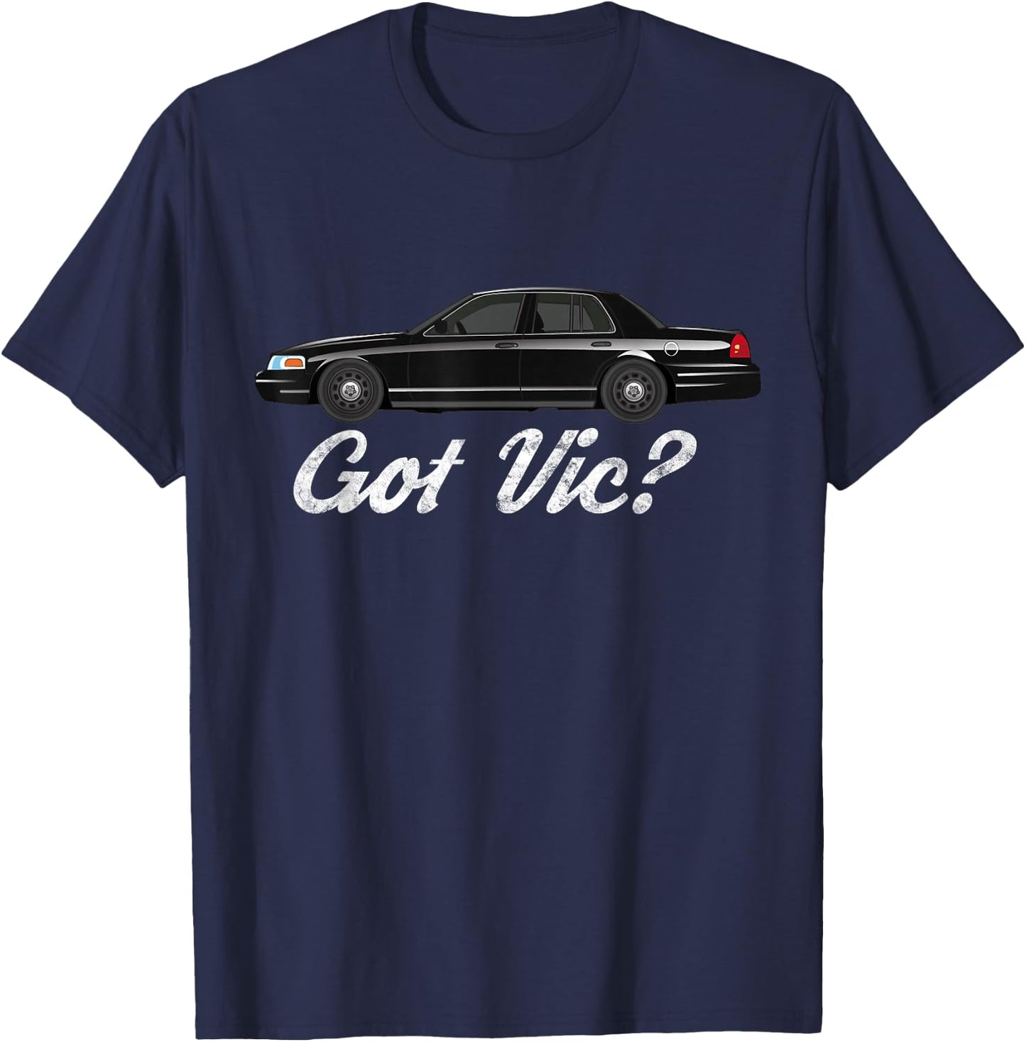 Crown Victoria Shirt | Got Vic? T-Shirt - T-Shirt | Navy