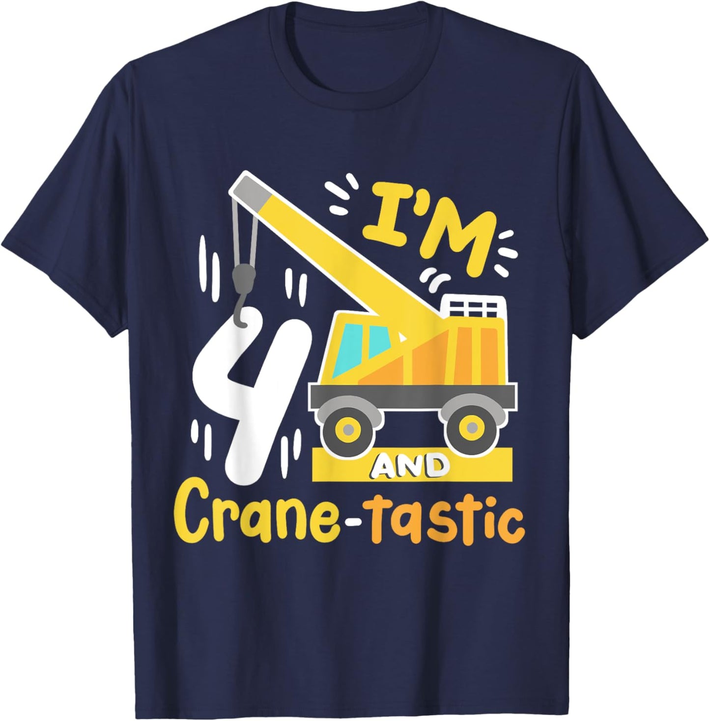 Kids 4th Construction Birthday Party I'm 4 Crane Digger Boys T-Shirt - T-Shirt | Navy