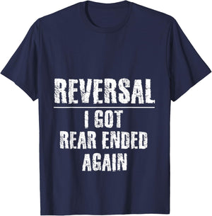 Ostomy Reversal I Got Rear Ended Again Funny Stoma Surgery T-Shirt - T-Shirt | Navy