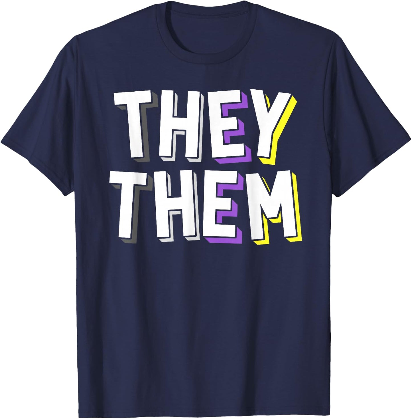 They Them Pronoun Gender Non-Binary Awareness March Shirt T-Shirt - T-Shirt | Navy