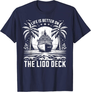 Life is better on the Lido Deck Cruising T-Shirt - T-Shirt | Navy