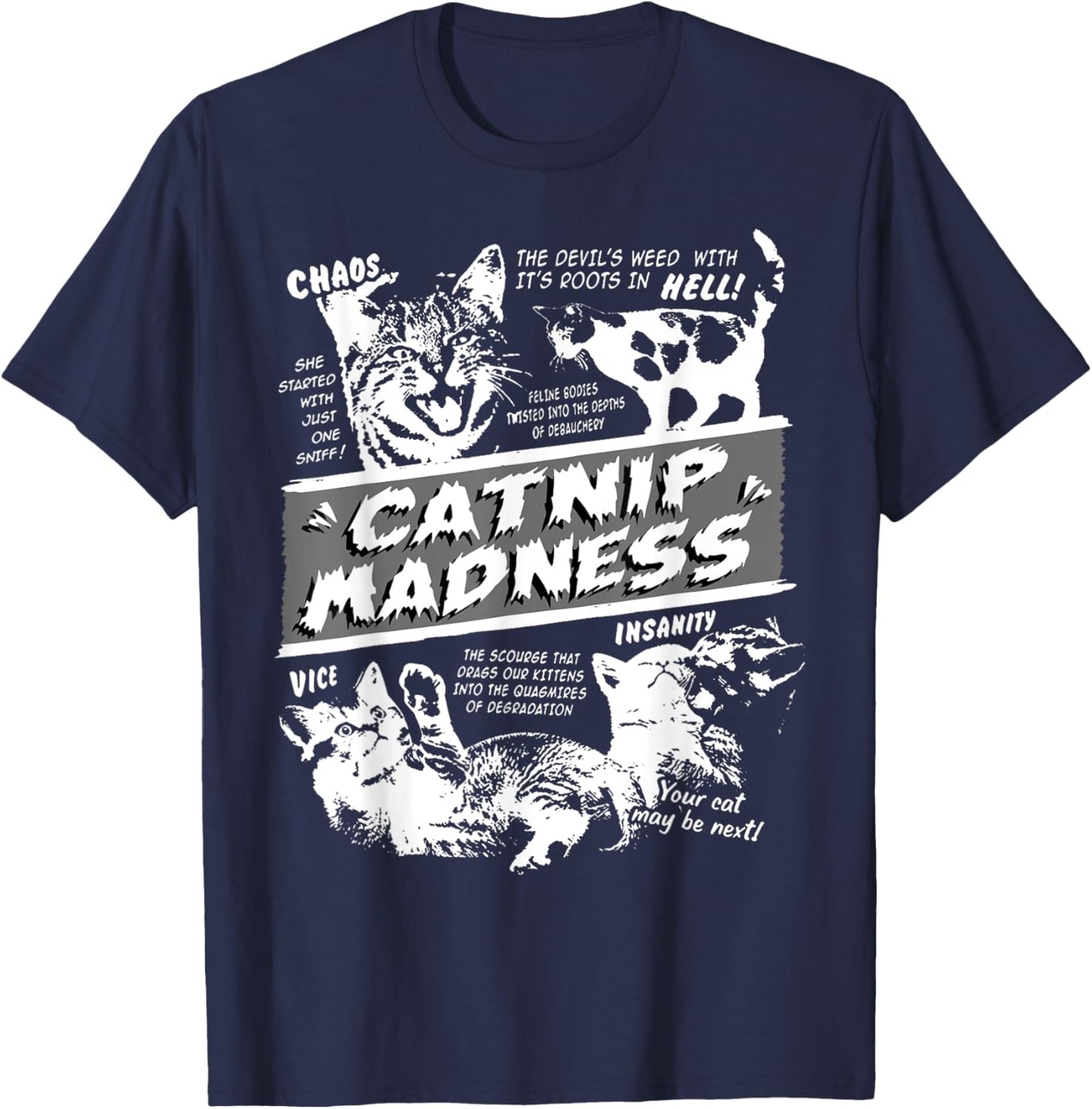 Catnip Madness Cute Kitten Funny Cat Pet Humor T-Shirt - T-Shirt | Navy