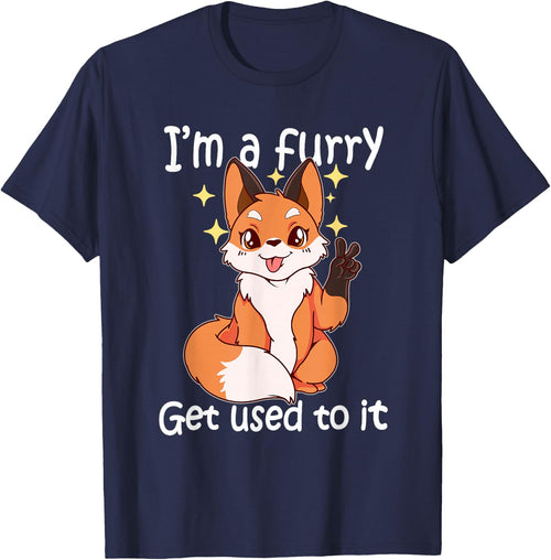 Cute Furry Gift Im EIN Furry Get It