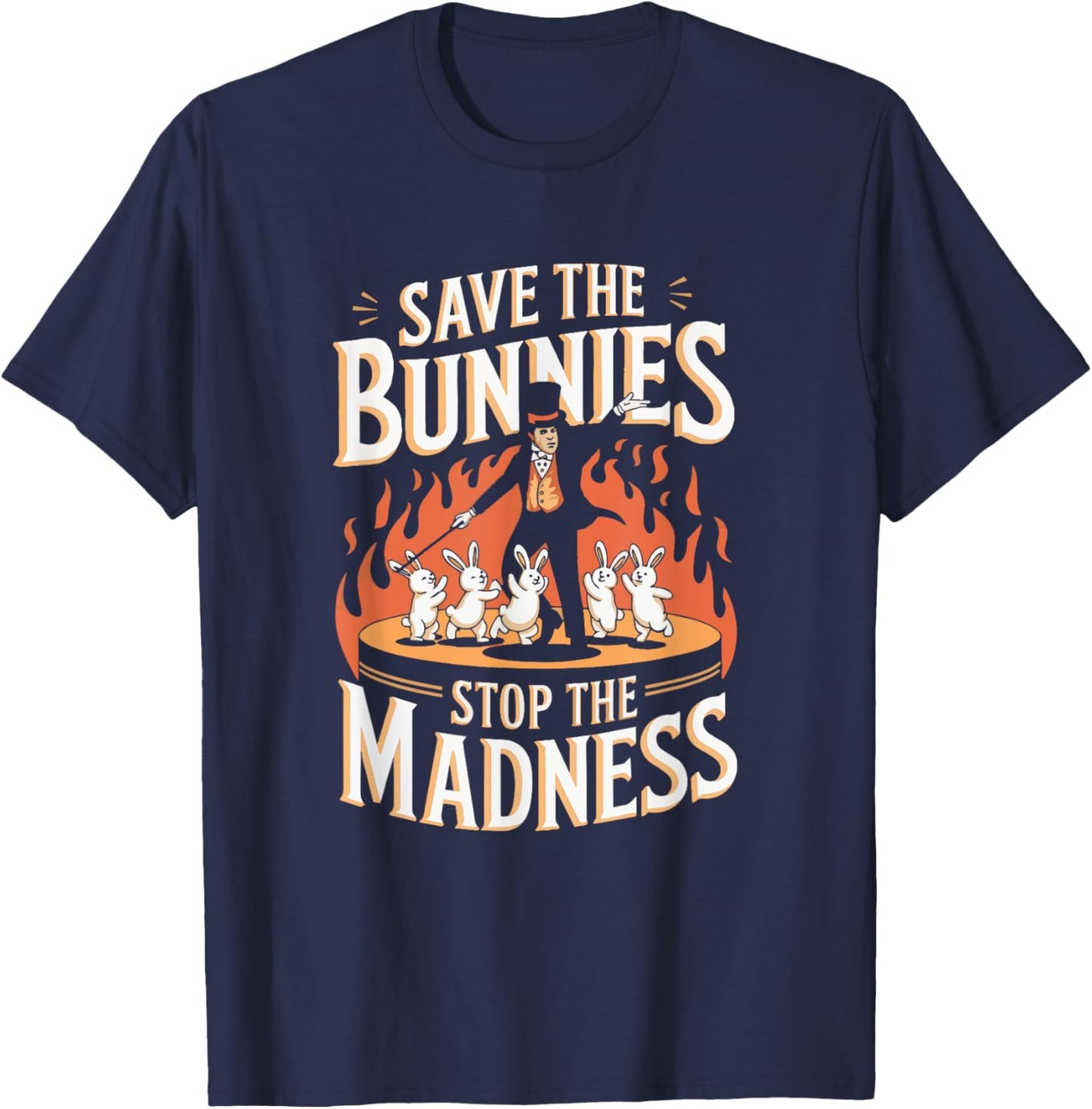 Save The Bunnies Stop The Madness Magic T-Shirt - T-Shirt | Navy