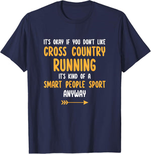 Cross Country Running XC It's a Smart People Sport Anyway T-Shirt - T-Shirt | Navy
