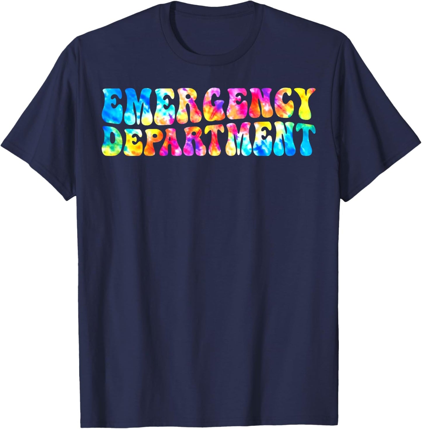 Tie Dye Emergency Department Emergency Room Healthcare Nurse T-Shirt - T-Shirt | Navy