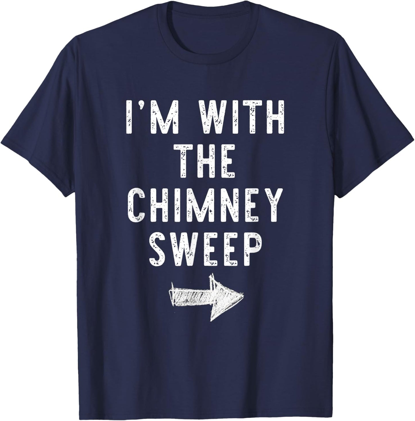 I'm With The Chimney Sweep Costume Halloween Matching Couple T-Shirt - T-Shirt | Navy