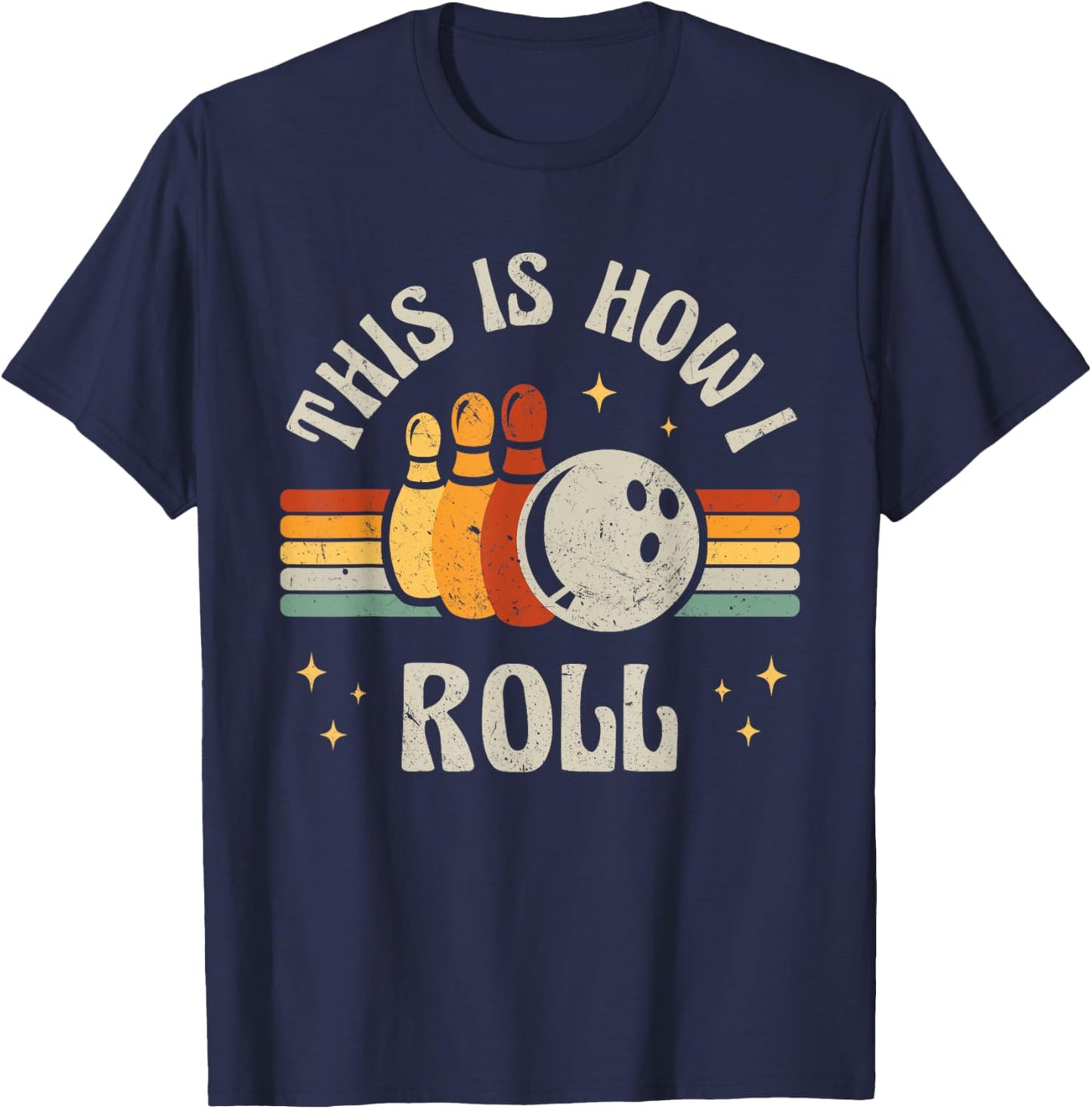 Retro Bowling This Is How I Roll Vintage Bowler T-Shirt - T-Shirt | Navy