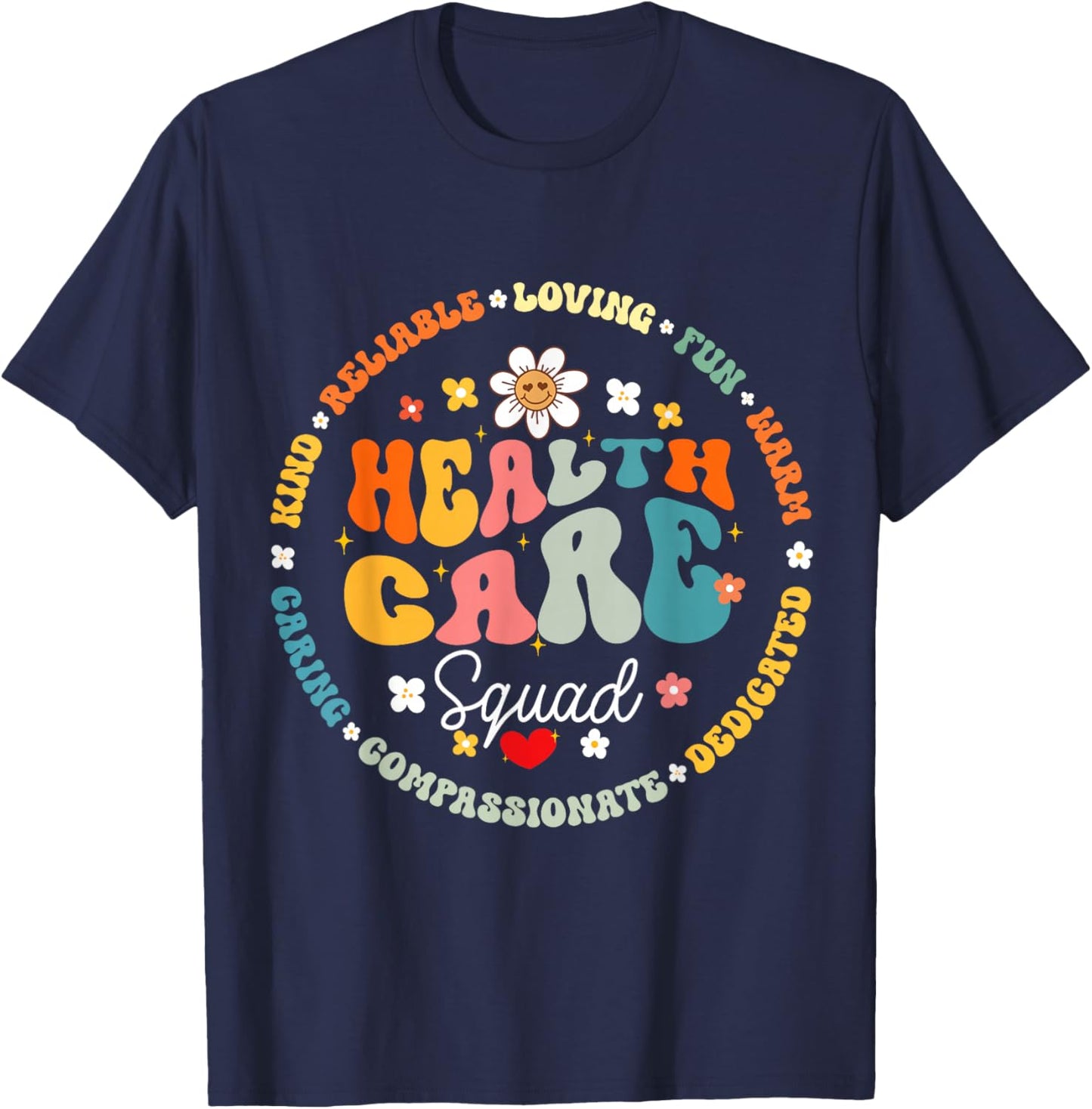Healthcare Squad Worker Life Health Care Appreciation T-Shirt - T-Shirt | Navy