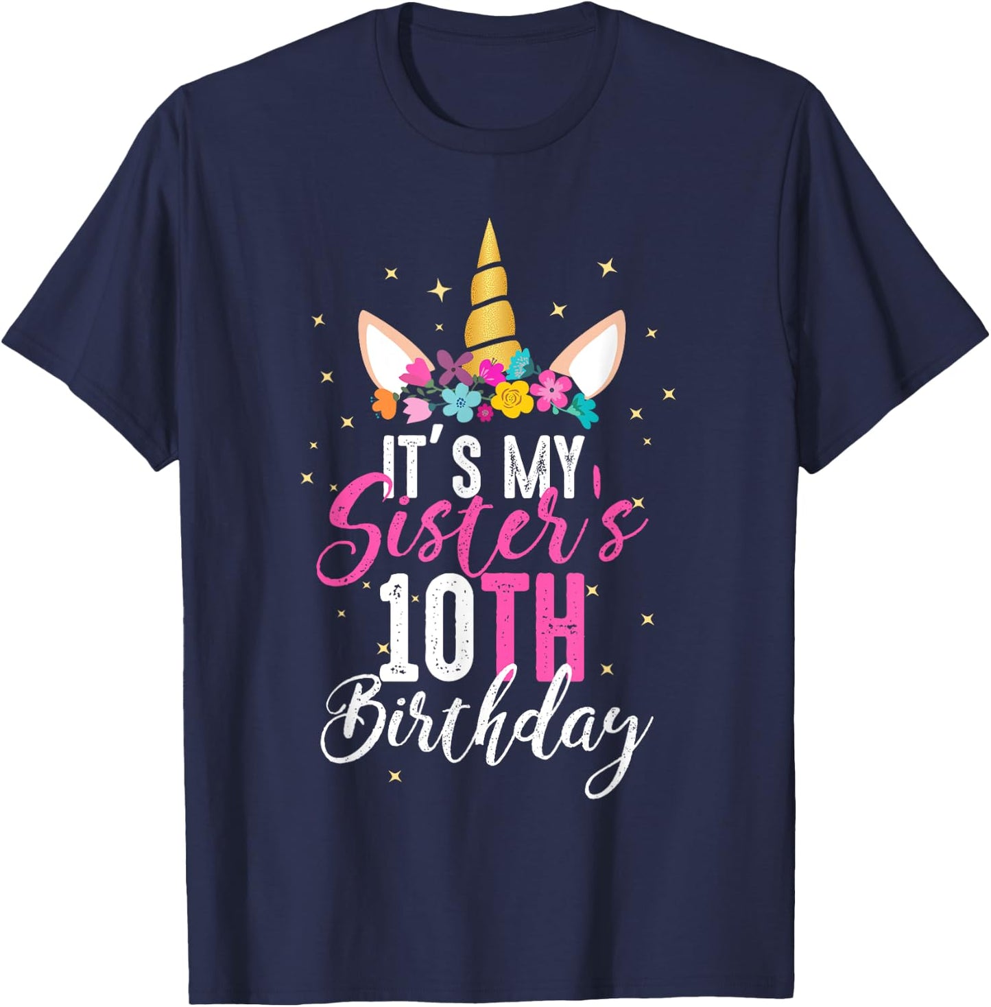 Its My Sisters 10th Birthay Sibling Gift Unicorn Birthday T-Shirt - T-Shirt | Navy