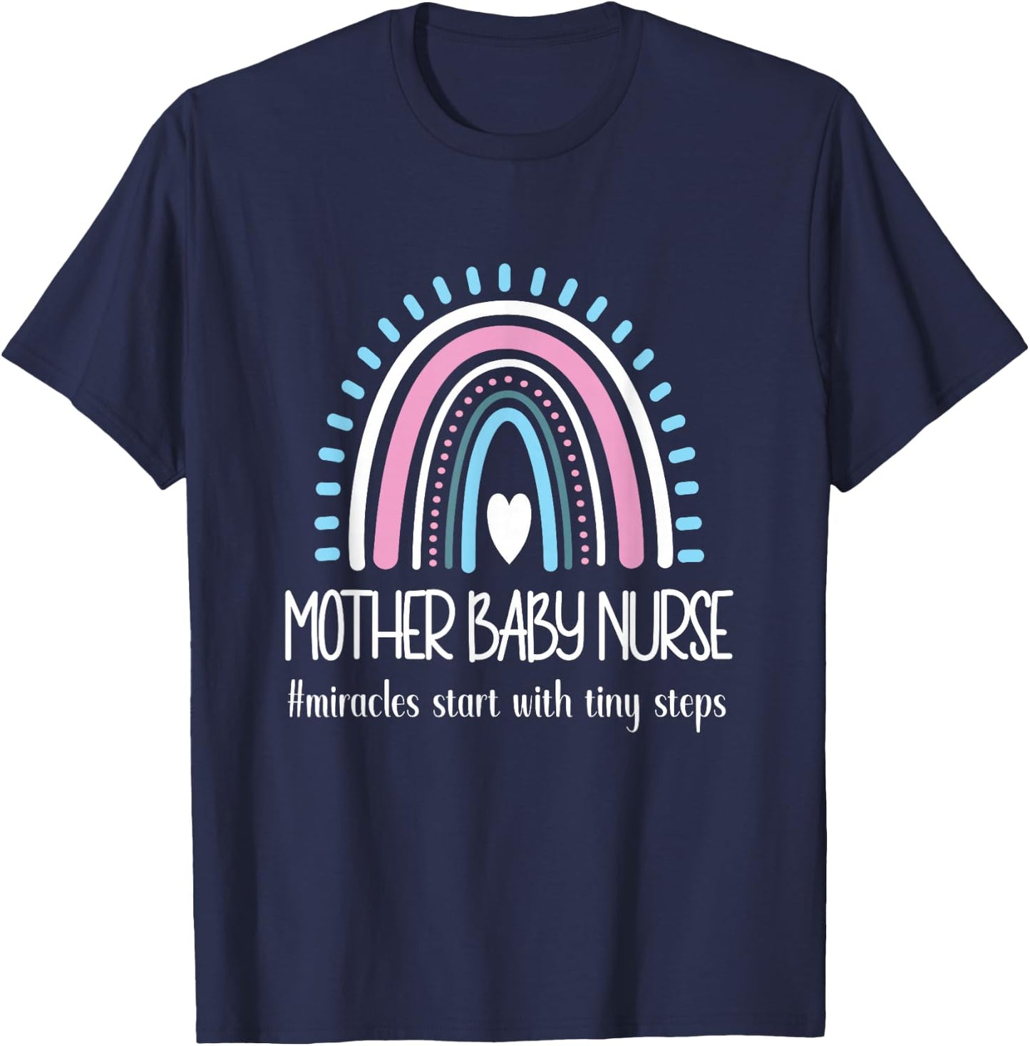 Mother Baby Nurse Appreciation Postpartum Nursing Student T-Shirt - T-Shirt | Navy
