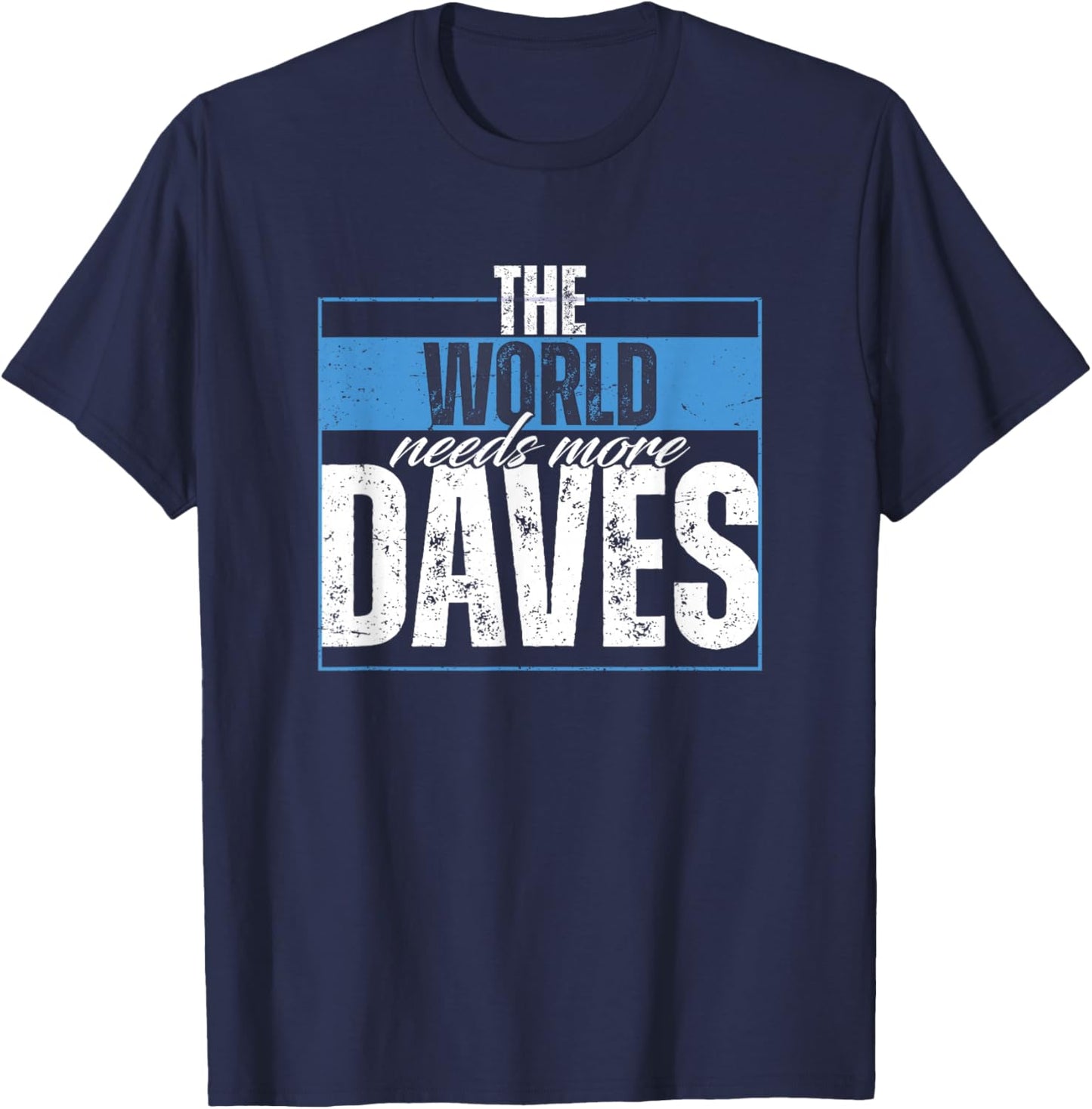 Dave Saying T-Shirt - T-Shirt | Navy