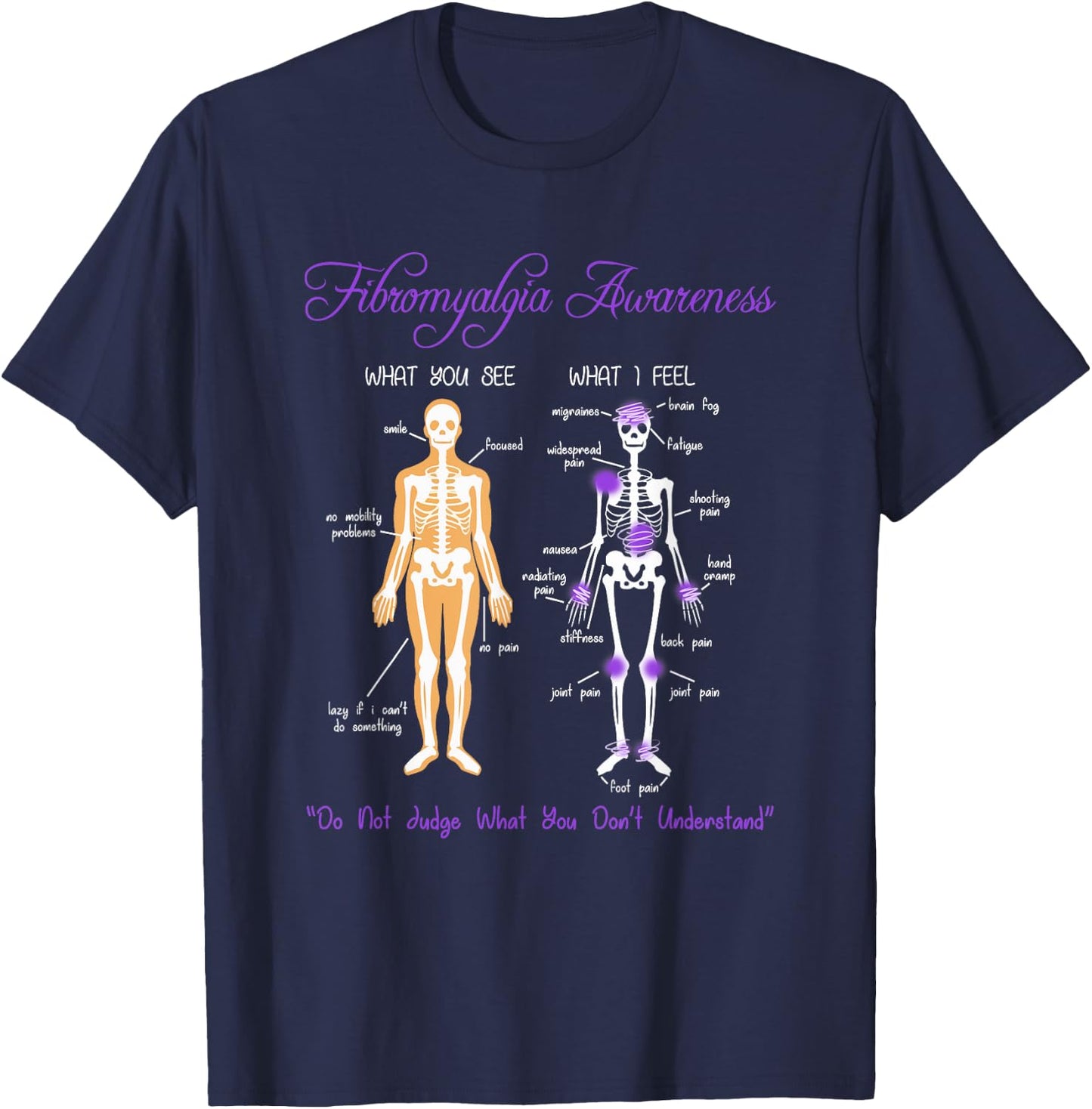 What You See What I Feel Skeleton Fibromyalgia Awareness T-Shirt - T-Shirt | Navy