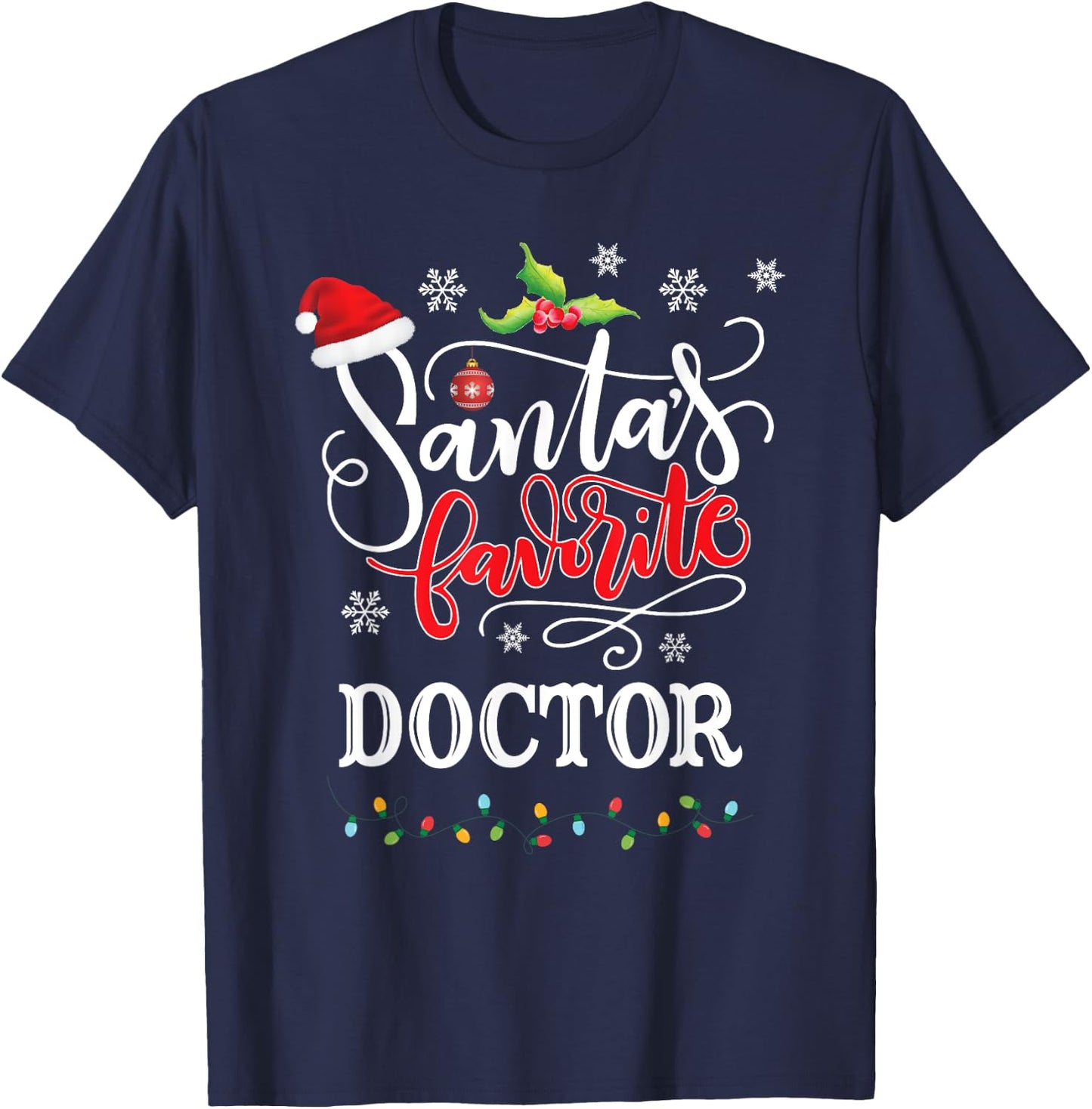 Santa's Favorite Doctor Christmas Gifts Xmas T-Shirt - T-Shirt | Navy