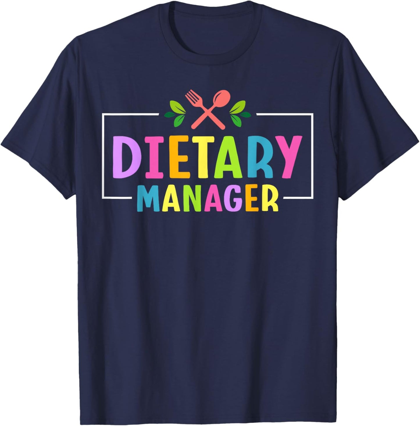 Dietary Manager Appreciation T-Shirt - T-Shirt | Navy