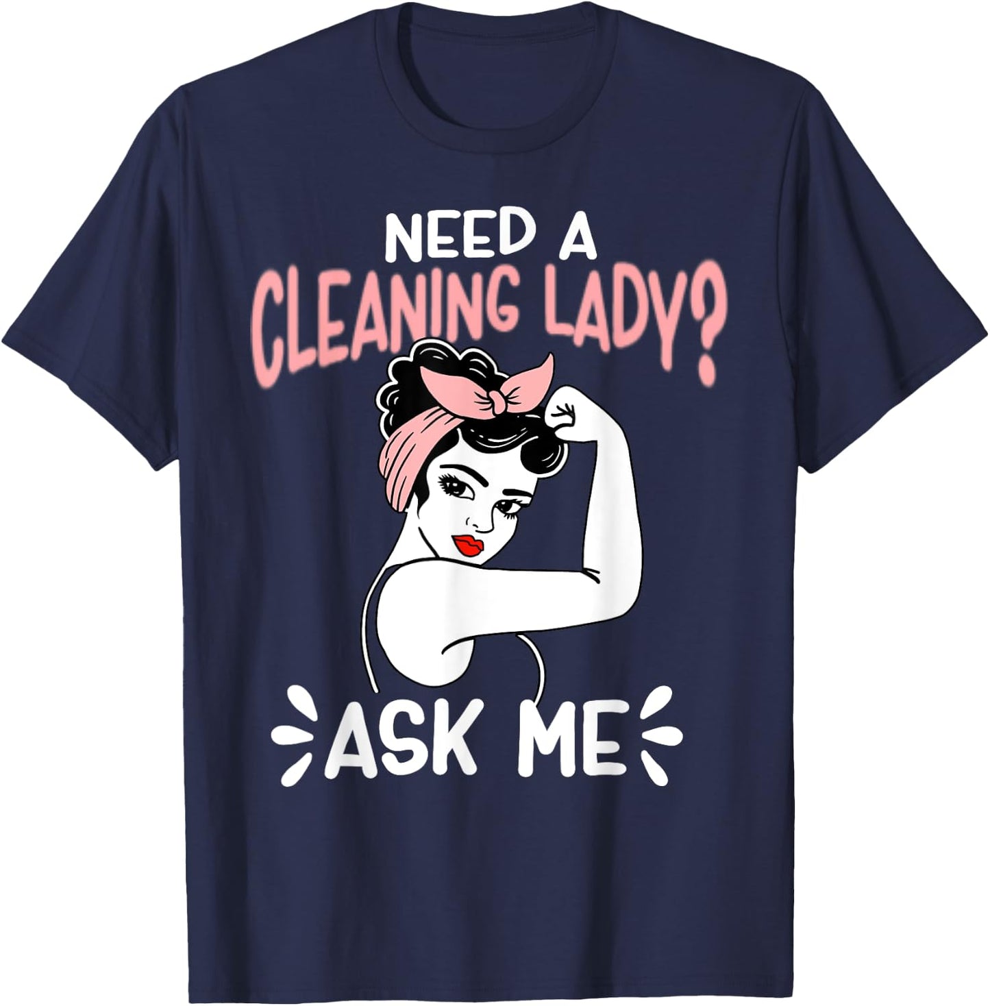 Housekeeping Retro Woman Need A Cleaning Lady? Ask Me T-Shirt - T-Shirt | Navy