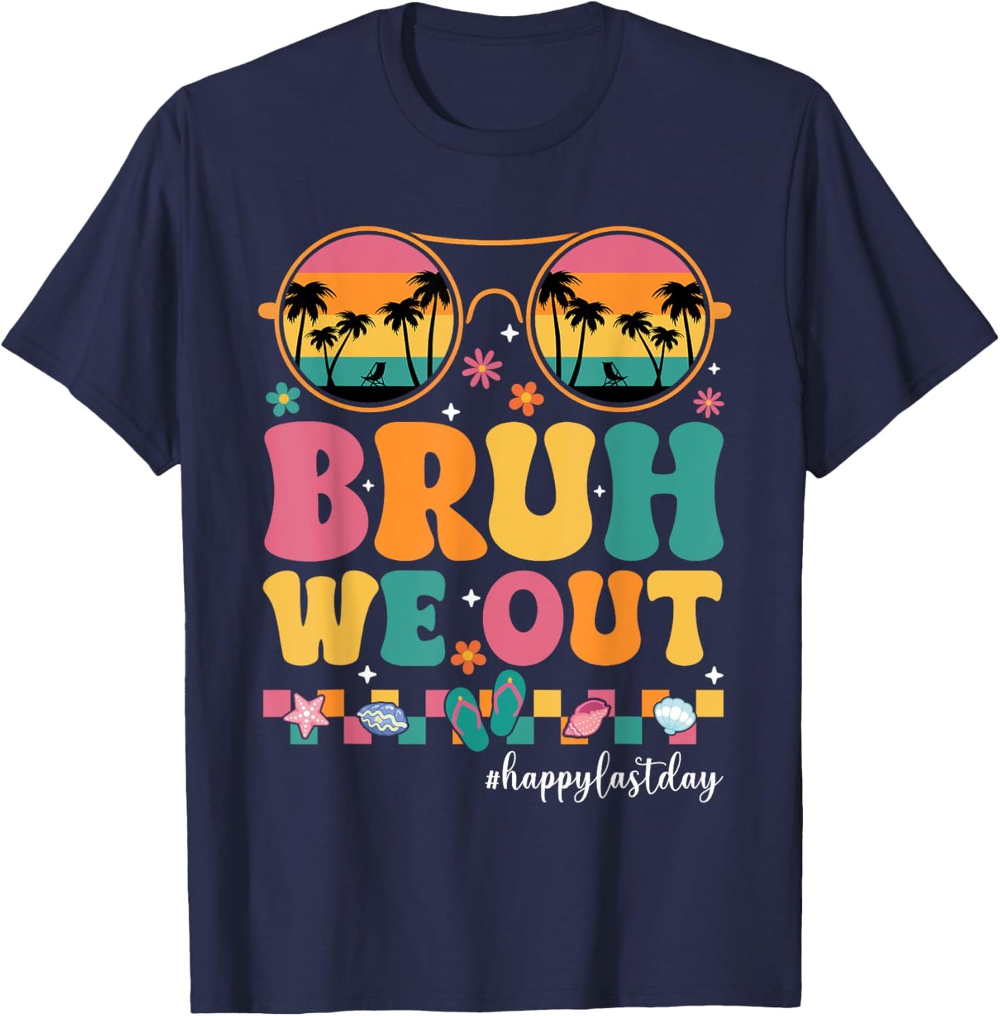 Bruh We Out Summer Break Teachers Last Day of School Vintage T-Shirt - T-Shirt | Navy