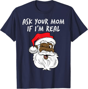 Real Santa Ask Your Mom If I'm Real Black Winking Fun Santa T-Shirt - T-Shirt | Navy