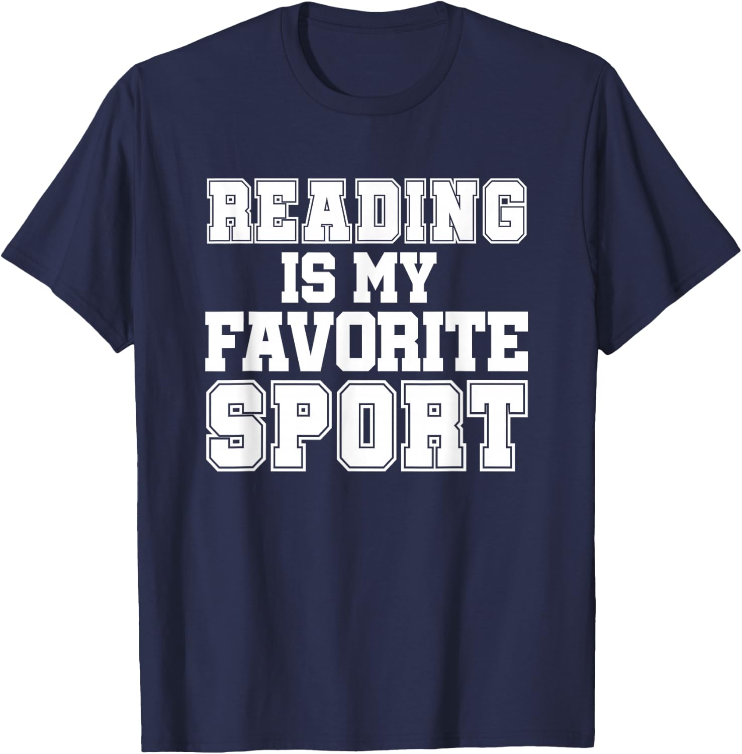 Reading Is My Favorite Sport Funny Librarian Shirt T-Shirt - T-Shirt | Navy
