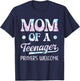 Mom Of A Teenager Prayers Welcome T-Shirt - T-Shirt | Navy