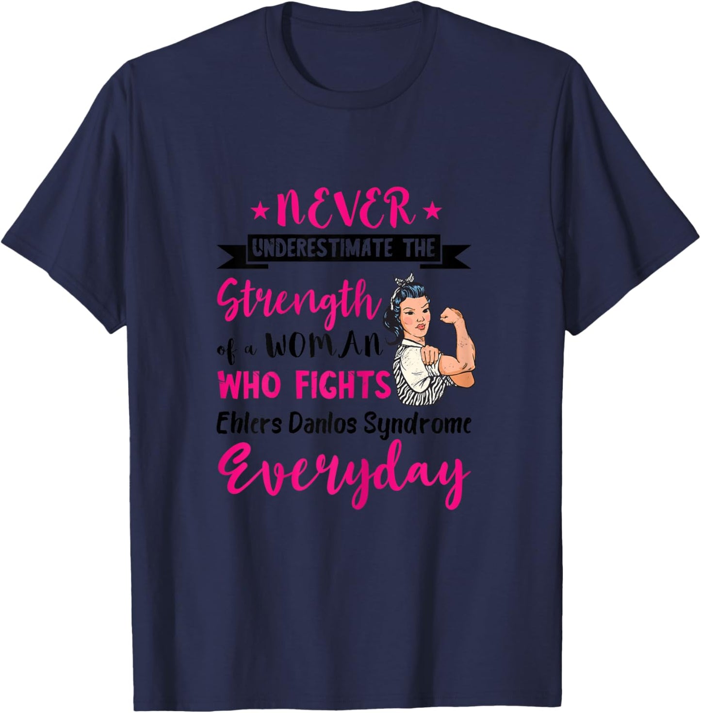 Ehlers Danlos Syndrome Awareness Woman Who Fights EDS T-Shirt - T-Shirt | Navy