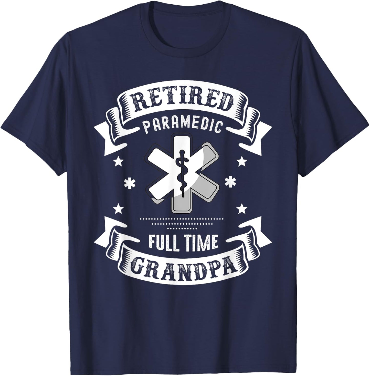 Retired Paramedic Shirt 2021 Retirement Gifts For Grandpa T-Shirt - T-Shirt | Navy