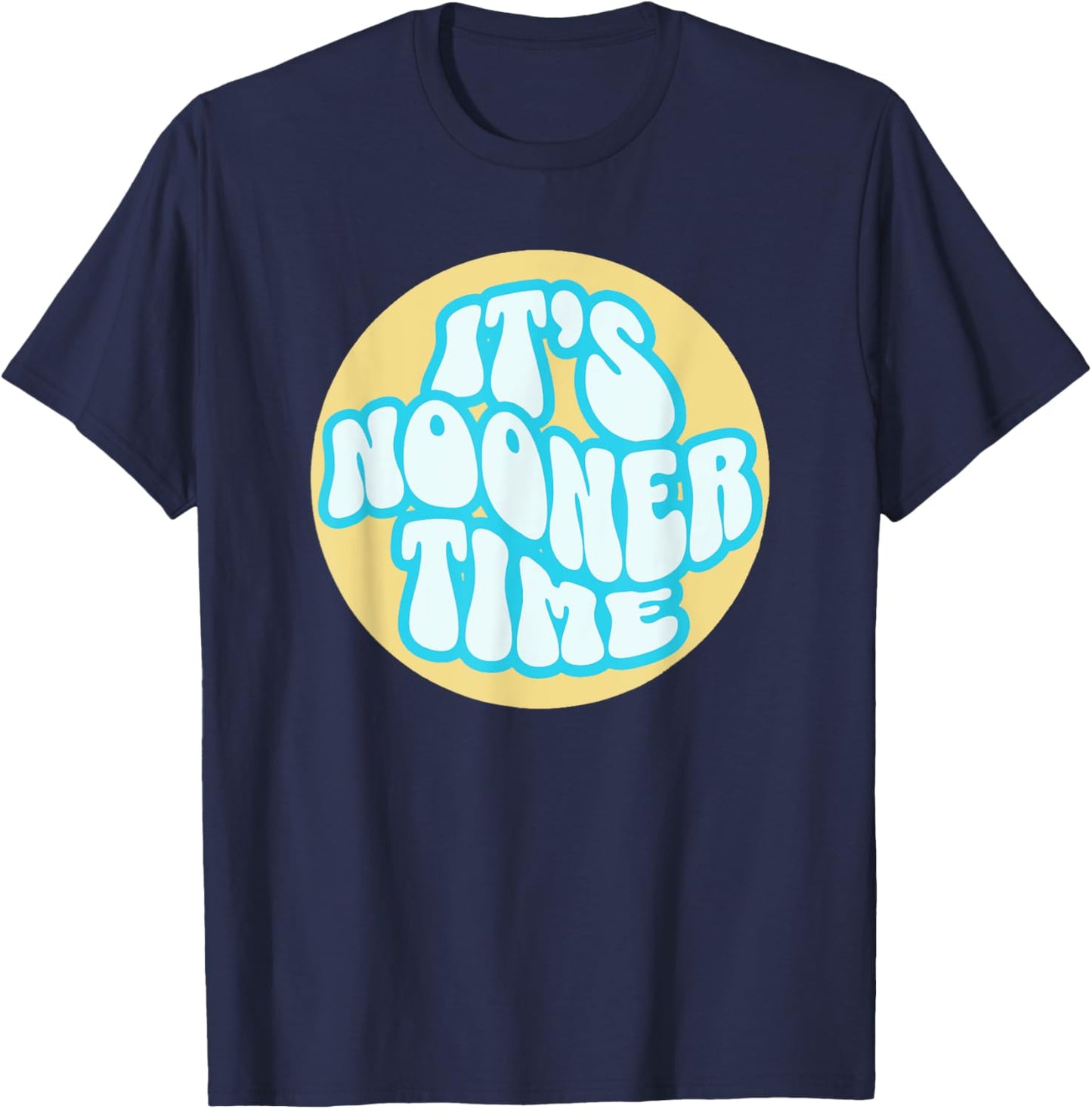 Bad Day To Be A Nooner | Day drinking Nooner Team T-Shirt - T-Shirt | Navy