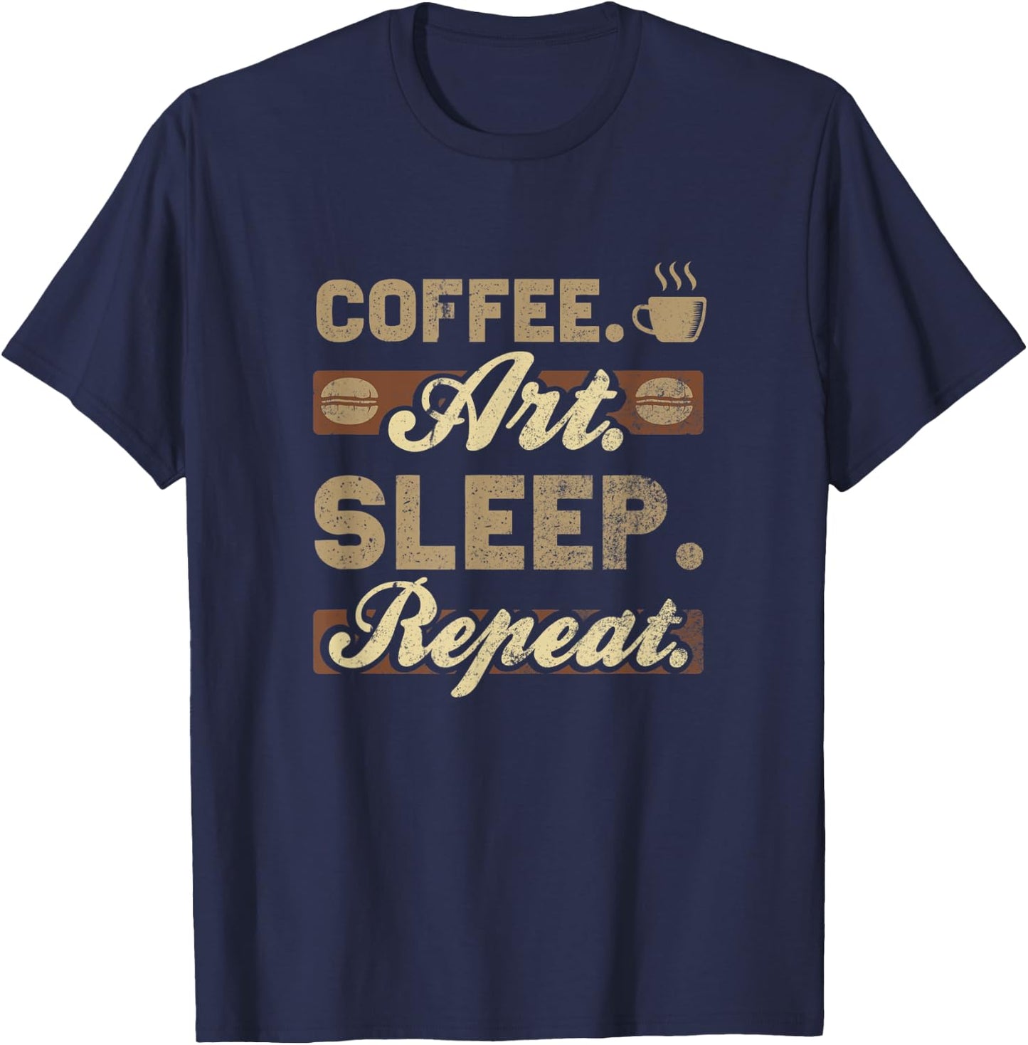Coffee Art Sleep Repeat T-Shirt - T-Shirt | Navy