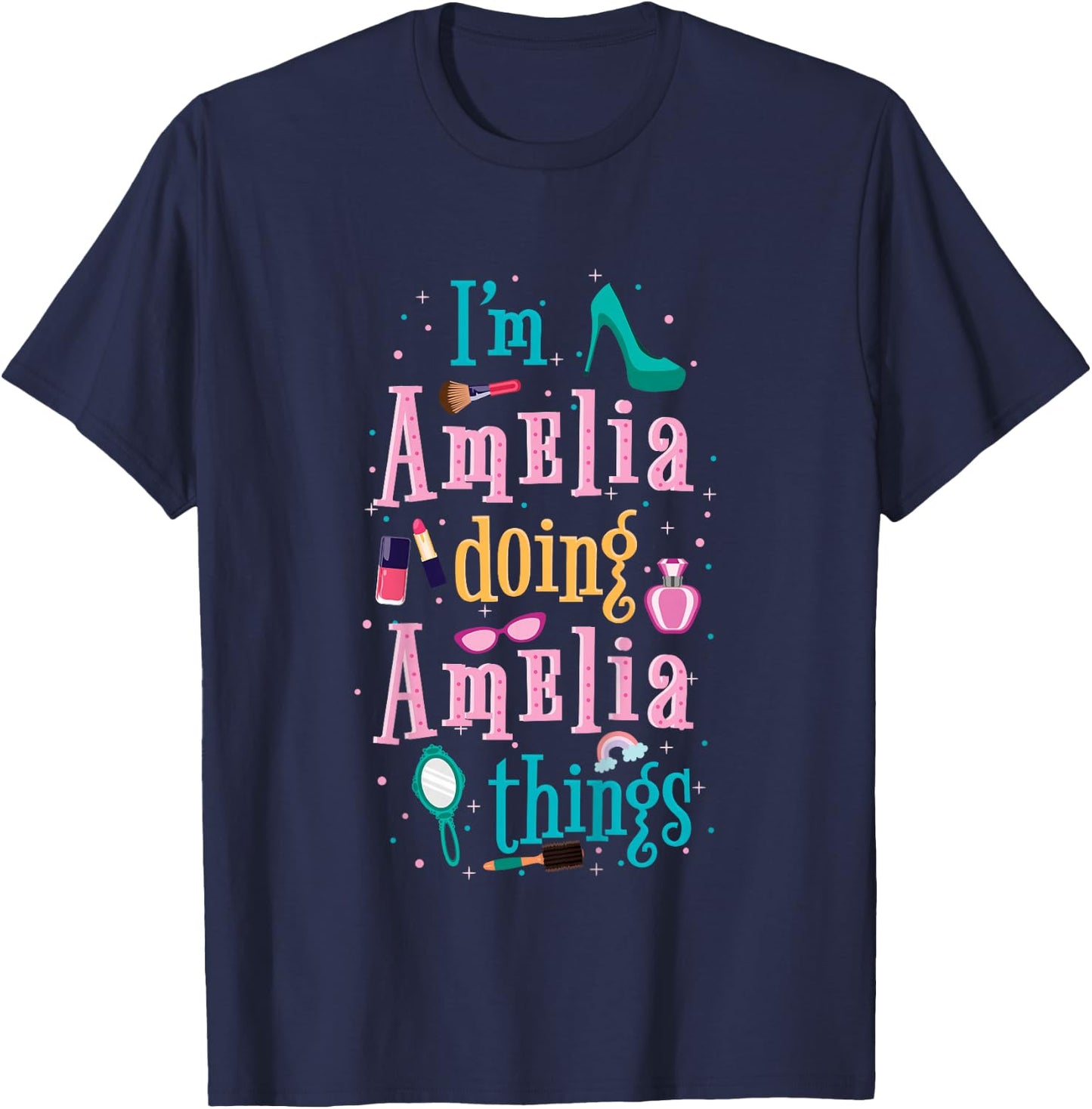 I'm Amelia Doing Amelia Things Cute Girls T-Shirt - T-Shirt | Navy